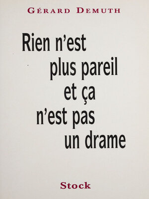 cover image of Rien n'est plus pareil... et ça n'est pas un drame !